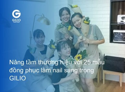 May đồng phục làm nail tại Gilio