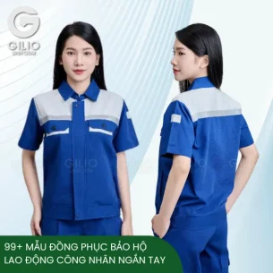 99+ mẫu đồng phục bảo hộ lao động công nhân ngắn tay hot 2024